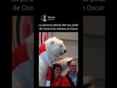 La persona detrás del oso polar de Coca-Cola merece un Oscar