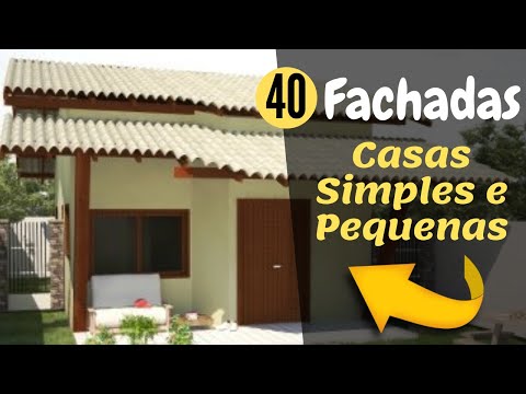Simplicidade e Beleza: 40 Dicas de Fachadas de Casas Simples e Pequenas!
