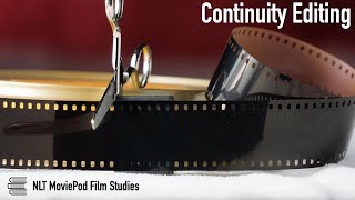 Learning about Continuity Editing - Film Studies