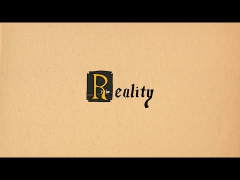 Video thumbnail for Reality