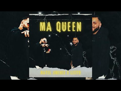 Ma Queen - Mayel Jiménez X Litiyo