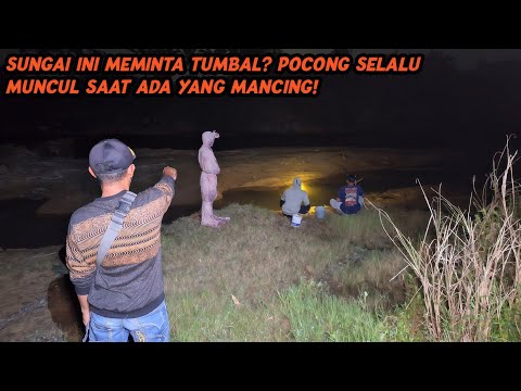 SUNGAI INI DIPERCAYA ANGKER! PEMANCING DITEROR POCONG BERULANG KALI!