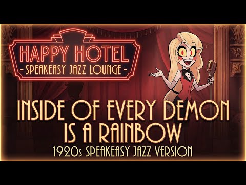 HAZBIN HOTEL - Inside of Every Demon is a Rainbow | Vintage 1920s Swing Version #hazbinhotel