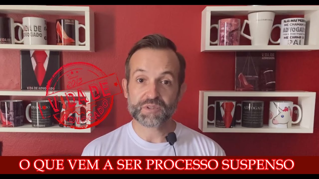 PROCESSO SUSPENSO   O QUE SIGNIFICA?