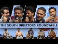 The South Directors Roundtable Vivek Athreya C Prem Kumar Hemanth Rao Christo Tomy