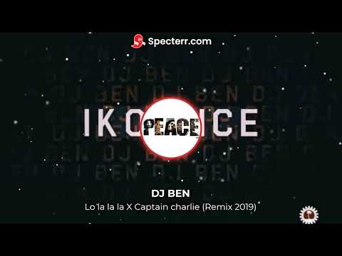 DJ BEN - LO LA LA x CAPTAIN CHARLIE (MASHUP)