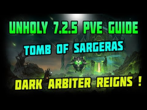 WoW Legion 7.2.5 Unholy DK PvE Preparation Guide For Tomb of Sargeras
