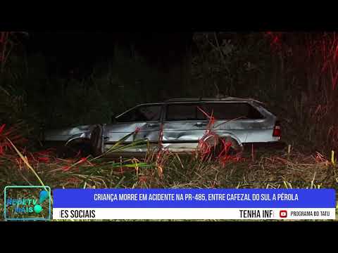 Criança morre em acidente na PR-485, entre Cafezal do Sul a Pérola