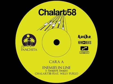 Chalart58 Feat.Willy Fuego - Enemies in Line