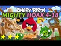 Angry Birds Mighty Hoax 4 18 Walk Through