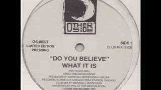 What It Is - Do You Believe (Club Mix)