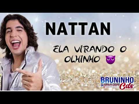 Nattan - Ela Virando O Olhinho