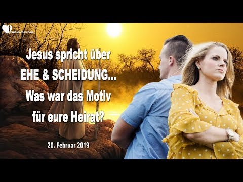 Jesus spricht über Ehe & Scheidung... Was war das Motive für eure Heirat ? ❤️ Liebesbrief von Jesus