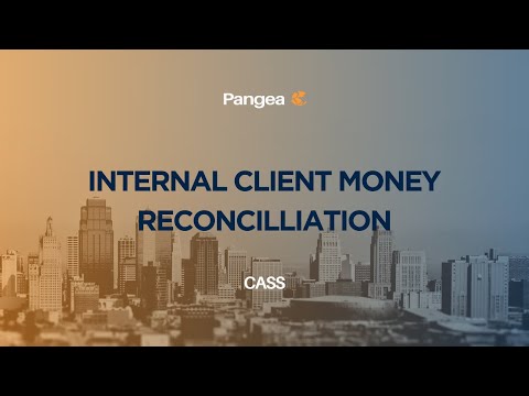 CASS - Internal Client Money Reconciliation