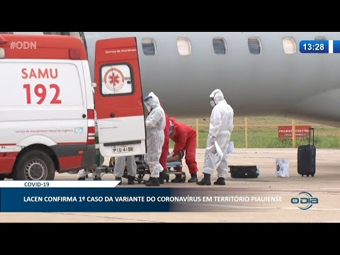 LACEN confirma 1o caso da Variante do Coronavírus no Piauí 05 02 2021
