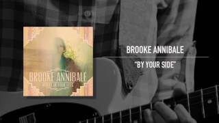 Brooke Annibale - "By Your Side" [Best Quality]