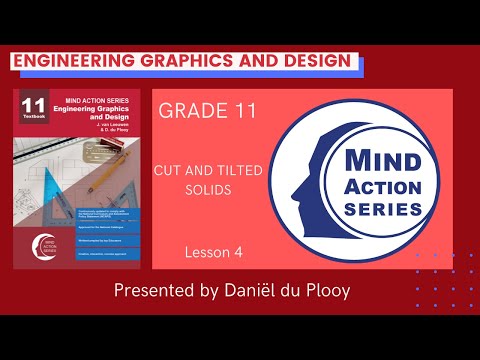 MIND ACTION SERIES EGD/IGO GR 11 CUT AND TILTED SOLIDS Lesson 4