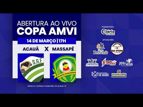 Acauã x Massapê do Piauí | Grupo A | Abertura da Copa AMVI 2026 AO VIVO