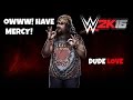 OWWW Have Mercy Dude Love WWE 2K16 Online Ranked XBOX ONE