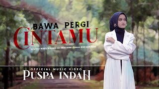 Download lagu Puspa Indah - Bawa Pergi Cintamu mp3