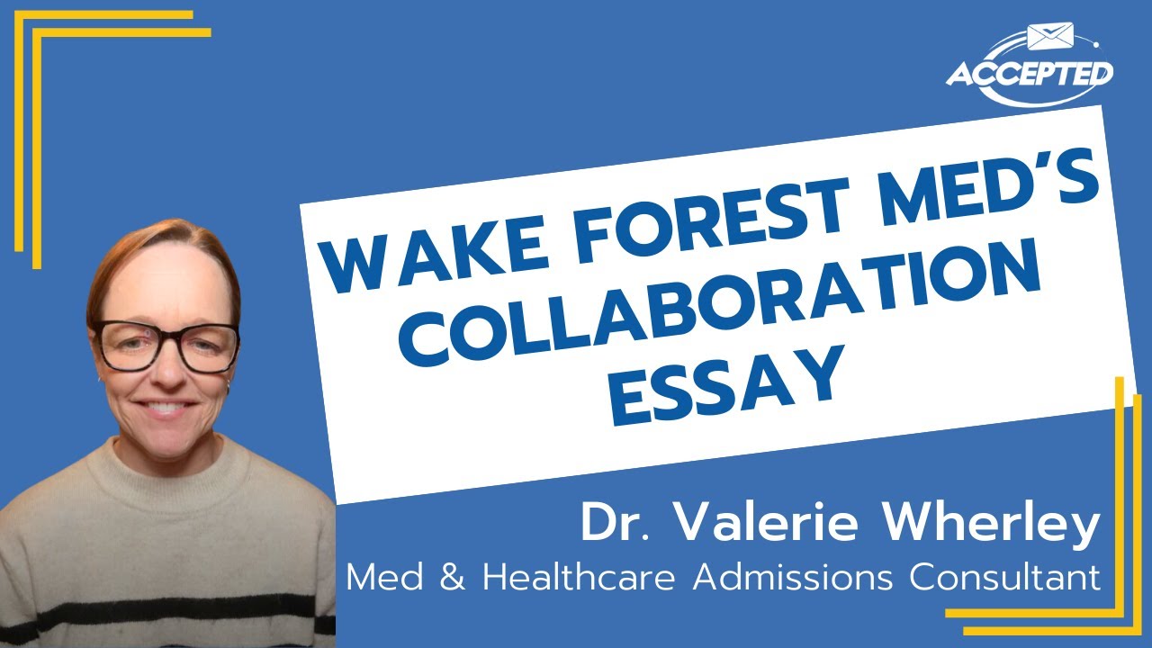 How to Ace Wake Forest School of Medicine's Collaboration Essay