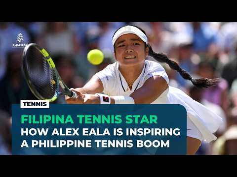 Alex Eala’s Wimbledon run sparks tennis boom in the Philippines