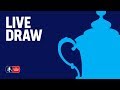 The Emirates FA Cup 5th Round Draw LIVE | Emirates FA Cup 2018/19