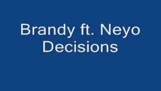 Brandy ft Ne-Yo - Decisions