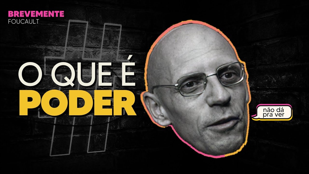 PODER EM FOUCAULT | BreveMente #05