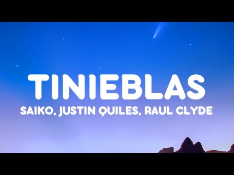 Saiko, Justin Quiles, Raul Clyde - Tinieblas (Letra/Lyrics)