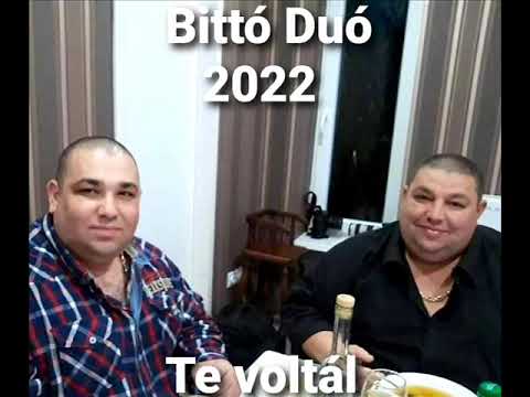 Bittó Duó 2022-Te voltál
