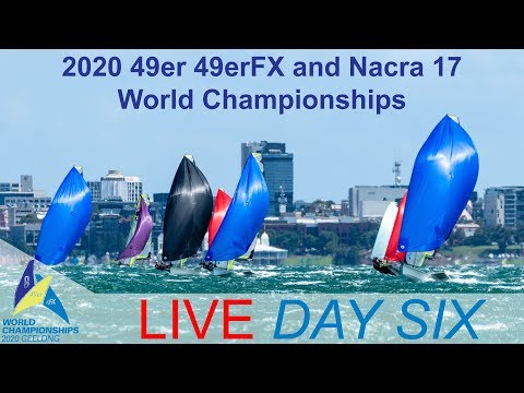 2020 49er, 49erFX and Nacra 17 World Championships Day 6 - LIVE