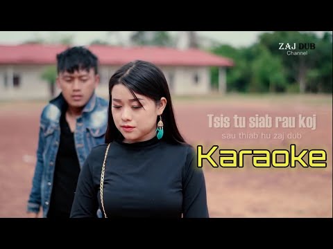 Tsi Tu Siab Rau Koj | Zaj Dub | KARAOKE official