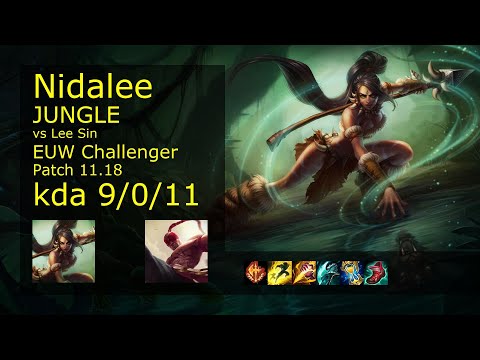 Nidalee Jungle vs Lee Sin - EUW Challenger 9/0/11 Patch 11.18 Gameplay