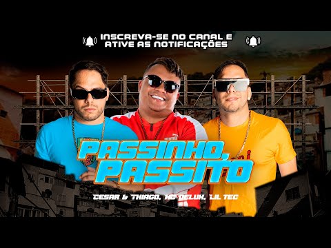Passinho, Passito - Cesar & Thiago, MC Delux, DJ Lil Tec ( Futuristik Musik )