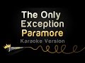 Paramore - The Only Exception (Karaoke Version)