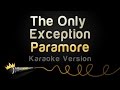 Paramore The Only Exception Karaoke Version