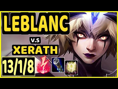 SERTUSS (LEBLANC) vs XERATH - 13/1/8 KDA MID CHALLENGER GAMEPLAY - EUW