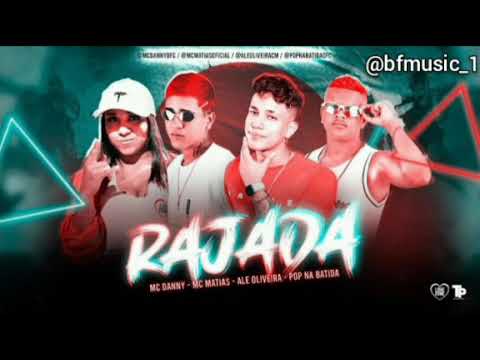 ALE OLIVEIRA, MC MATIAS, POP NA BATIDA, MC DANNY - RAJADA