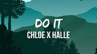 Chloe x Halle - Do It (Lyric Video) | Ooh, ooh, That's just what I