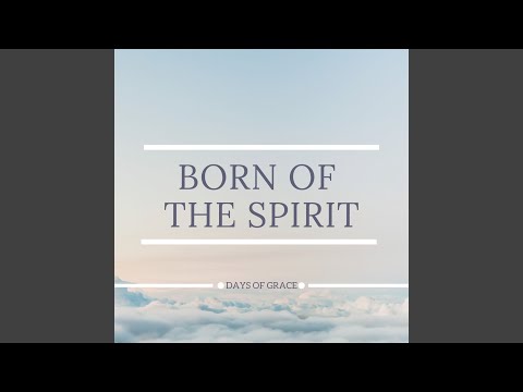 Bendito És Tu, Oh Senhor! - Born Of The Spirit