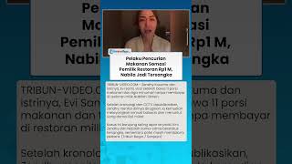 Zendhy Pelaku Pencurian Makanan Somasi Pemilik Restoran Rp1 M, Nabila jadi Tersangka