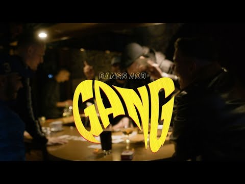 BANGS AOB - GANG (prod. WOOSHY) Official Video
