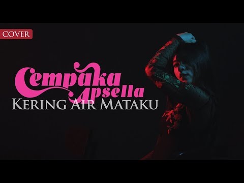 GEISHA - Kering Air Mataku (Cempaka Apsella Cover)