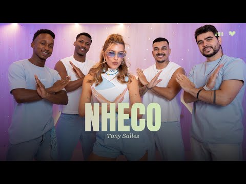 Nheco - Tony Salles | Coreografia - Lore Improta