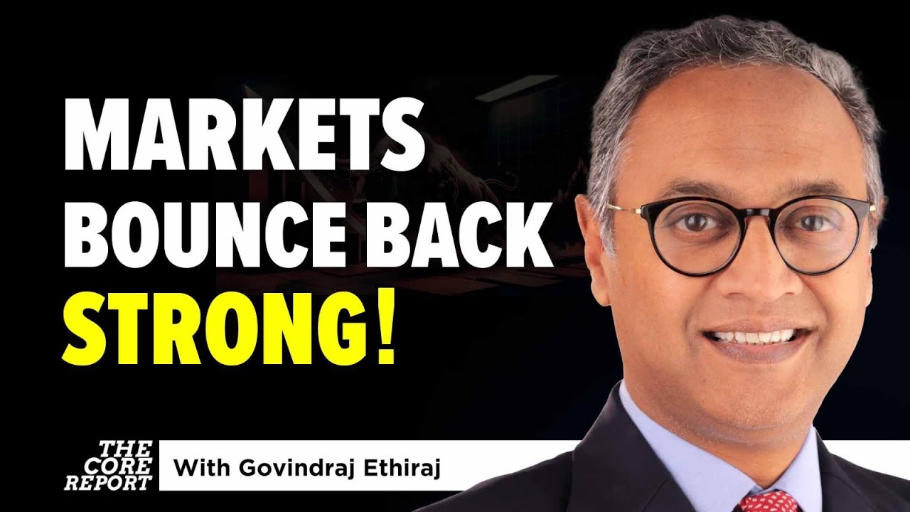 Markets Rebound: What’s Driving the Recovery? | The Core Report