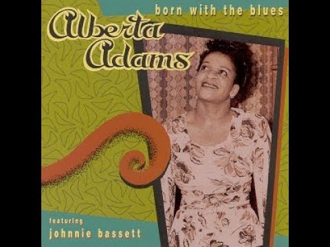 Alberta Adams   06   born with the blues