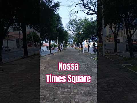 Ela é a Times Square de Teresina, você conhece? #citytour