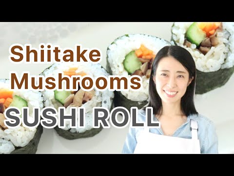 SHIITAKE mushrooms Sushi Roll/香菇卷壽司/Vegan Sushi Recipe/Shiitake mushrooms recipe