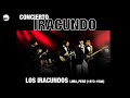 16. Retén la Noche (En Vivo) - Los Iracundos - Concierto Iracundo